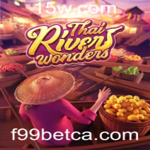 ThaiRiverWonders: Explorando a Aventura Cultural com F99bet